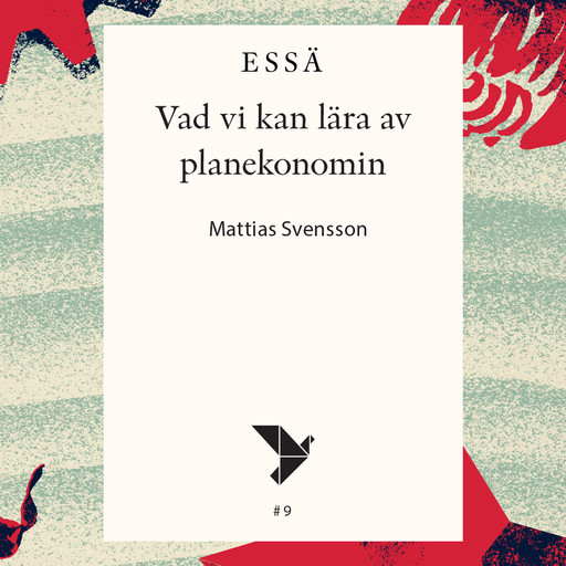 Vad vi kan lära av planekonomin, Mattias Svensson