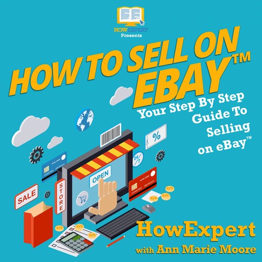 How To Sell on eBay, Jane Ann Moore, HowExpert