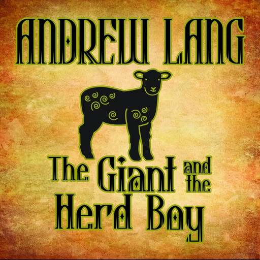 The Giant and the Herd Boy, Andrew Lang