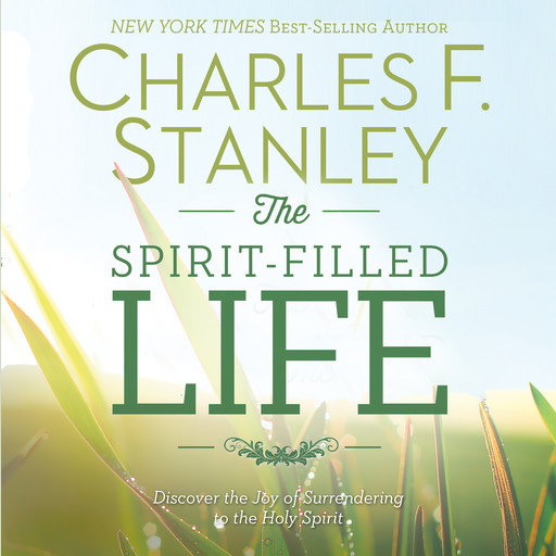 The Spirit-Filled Life, Charles Stanley