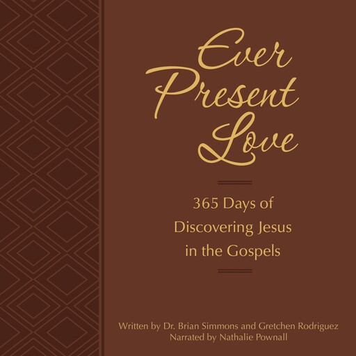 Ever Present Love, Brian Simmons, Gretchen Rodriguez