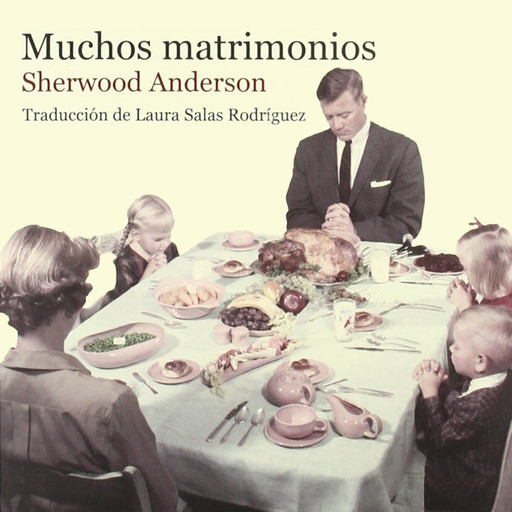 Muchos matrimonios, Sherwood Anderson
