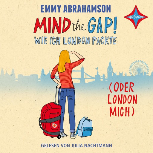 Mind the Gap! - Wie ich London packte (oder London mich), Emmy Abrahamson