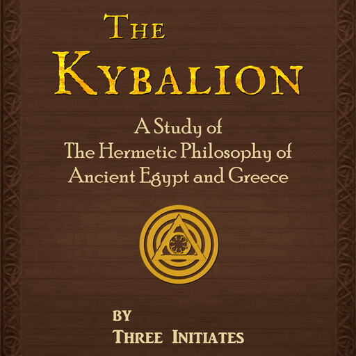 The Kybalion, Three Initiates