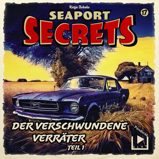 Seaport Secrets 17 - Der verschwundene Verräter Teil 1, Katja Behnke