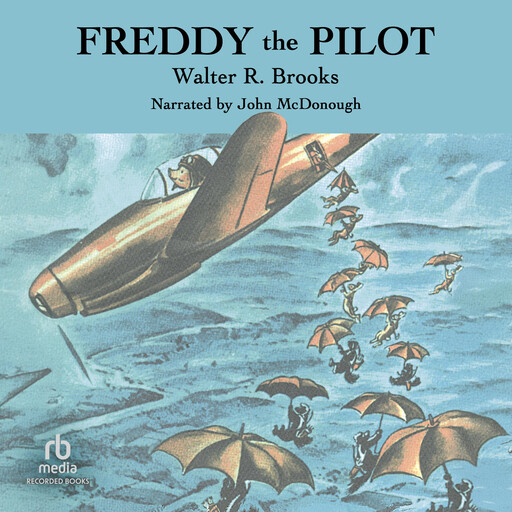 Freddy the Pilot, Walter R. Brooks