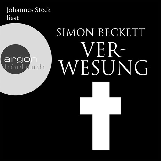 Verwesung - David Hunter, Band 4 (Ungekürzte Lesung), Simon Beckett