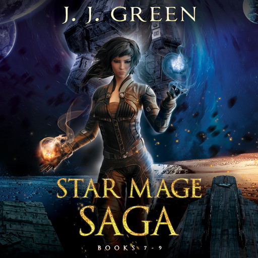 Star Mage Saga Books 7 - 9, J.J. Green