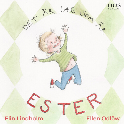Det är jag som är Ester, Elin Lindholm
