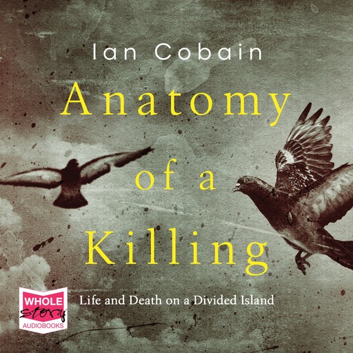 Anatomy of a Killing, Ian Cobain