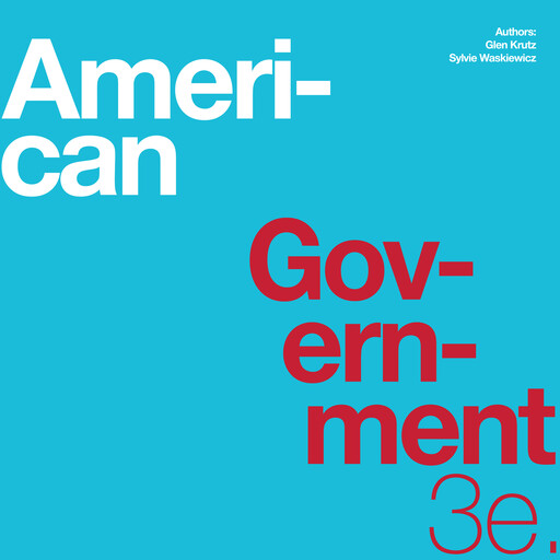 American Government 3e, Glen Krutz, Sylvie Waskiewicz