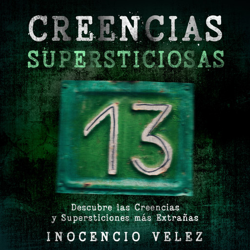Creencias Supersticiosas, Inocencio Velez