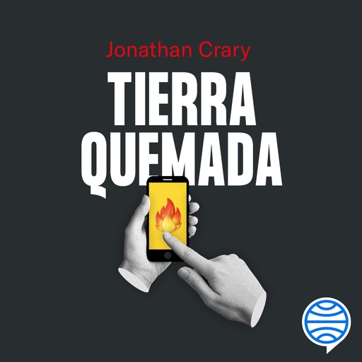Tierra quemada, Jonathan Crary