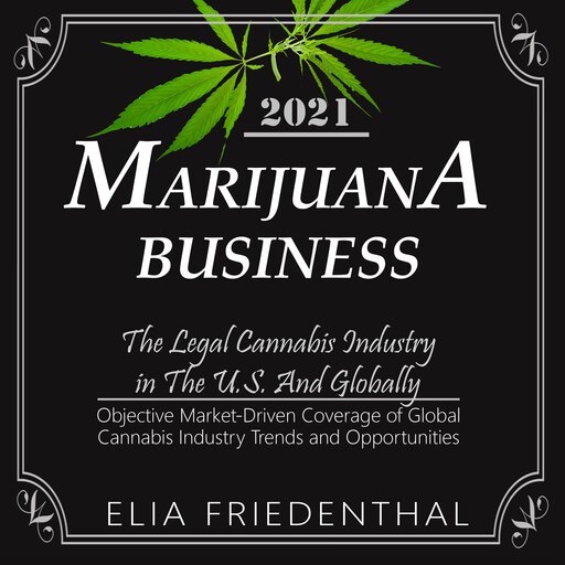 MARIJUANA BUSINESS 2021, Elia Friedenthal