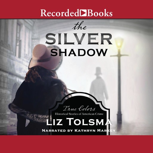 The Silver Shadow, Liz Tolsma