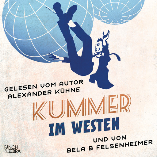 Kummer im Westen (Ungekürzt), Alexander Kühne