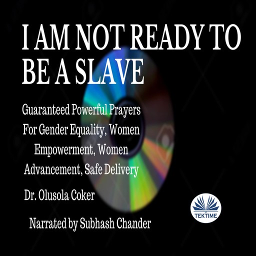 I Am Not Ready To Be A Slave, Olusola Coker