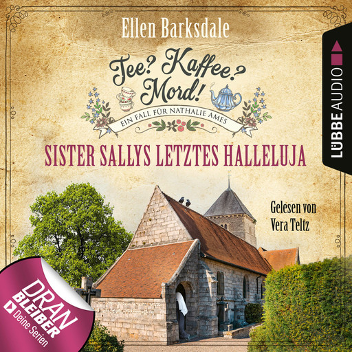 Sister Sallys letztes Halleluja - Nathalie Ames ermittelt - Tee? Kaffee? Mord!, Folge 19 (Ungekürzt), Ellen Barksdale