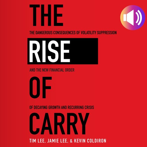 The Rise of Carry, Tim Lee, Jamie Lee, Kevin Coldiron