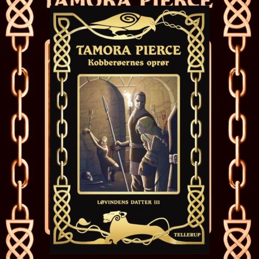 Løvindens datter #3: Kobberøernes oprør, Tamora Pierce