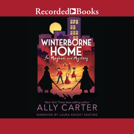 Winterborne Home for Mayhem and Mystery, Ally Carter