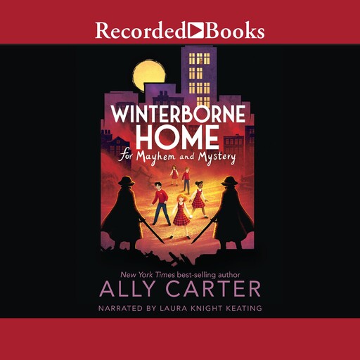 Winterborne Home for Mayhem and Mystery, Ally Carter