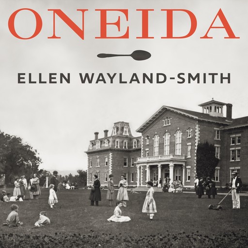 Oneida, Ellen Wayland-Smith