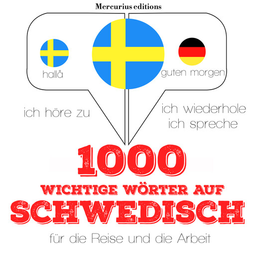 1000 wichtige Wörter auf Schwedisch für die Reise und die Arbeit, J.M. Gardner