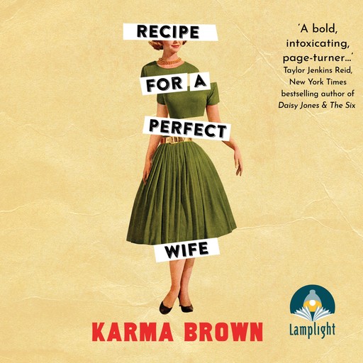 Recipe for a Perfect Wife, Karma Brown