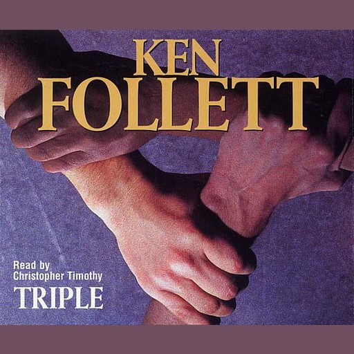 Triple, Ken Follett