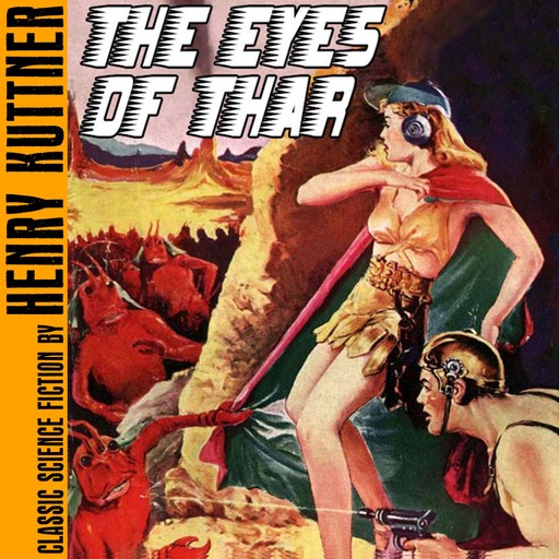The Eyes of Thar, Henry Kuttner