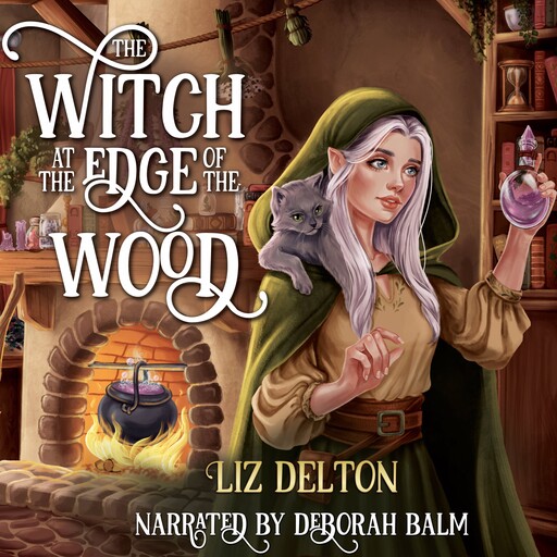 The Witch at the Edge of the Wood, Liz Delton