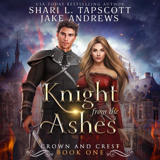 Knight from the Ashes, Shari L. Tapscott, Jake Andrews