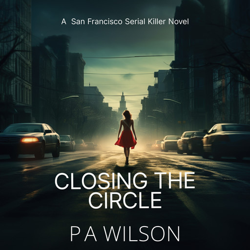 Closing the Circle, P.A. Wilson