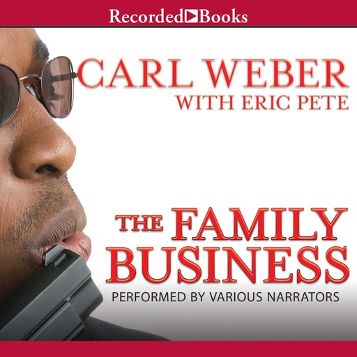 The Family Business, Carl Weber, Eric Pete