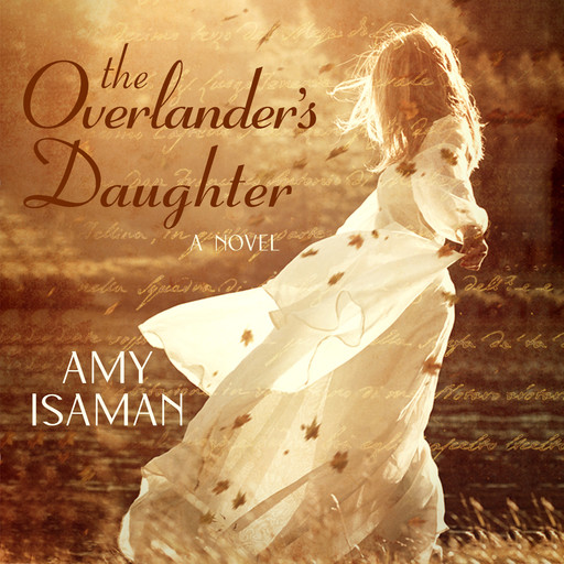The Overlander's Daughter, Amy Isaman