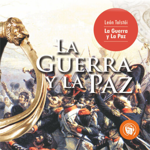 La Guerra y la Paz, León Tolstoi