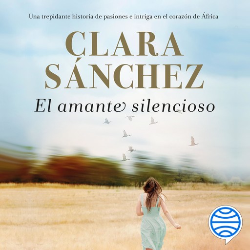 El amante silencioso, Clara Sánchez