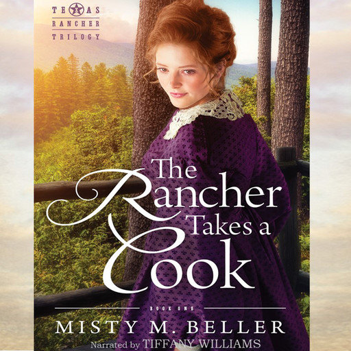 The Rancher Takes a Cook, Misty M. Beller
