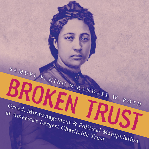 Broken Trust, Samuel King, Randall W. Roth