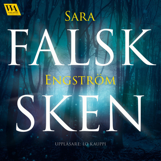 Falsksken, Sara Engström