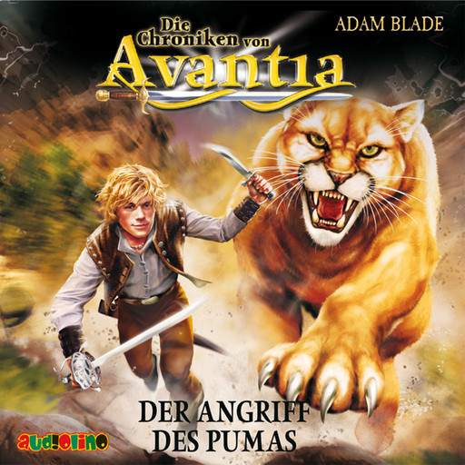 Der Angriff des Pumas - Die Chroniken von Avantia 3, Adam Blade