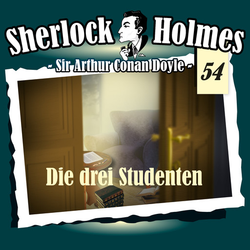 Sherlock Holmes, Die Originale, Fall 54: Die drei Studenten, Arthur Conan Doyle