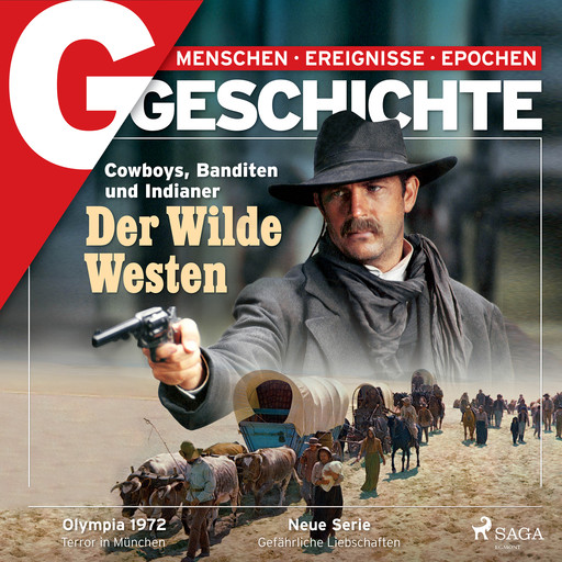 G/GESCHICHTE - Der Wilde Westen: Cowboys, Banditen und Indianer, Geschichte
