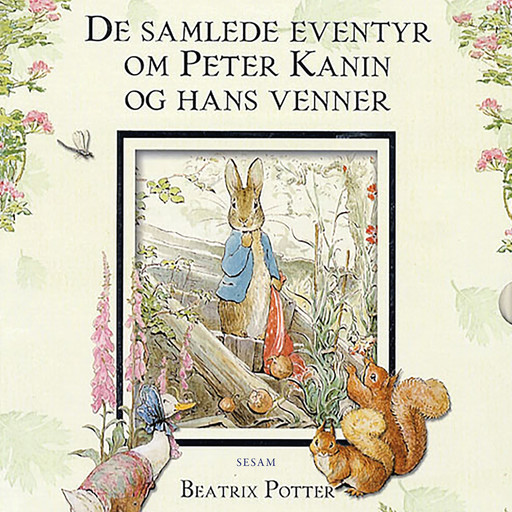 De samlede eventyr om Peter Kanin og hans venner, Beatrix Potter