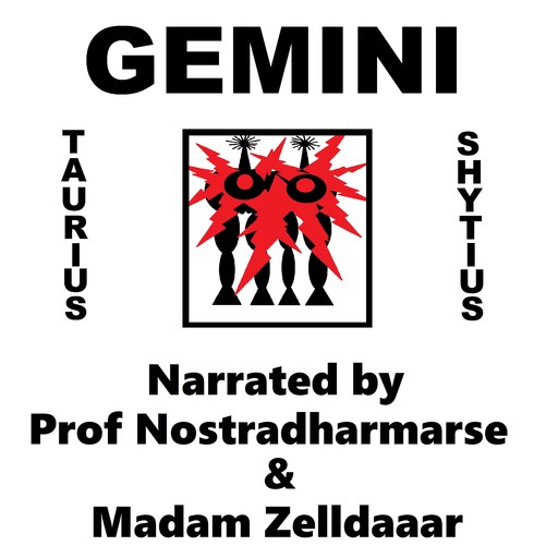 Gemini, Taurius Shytius
