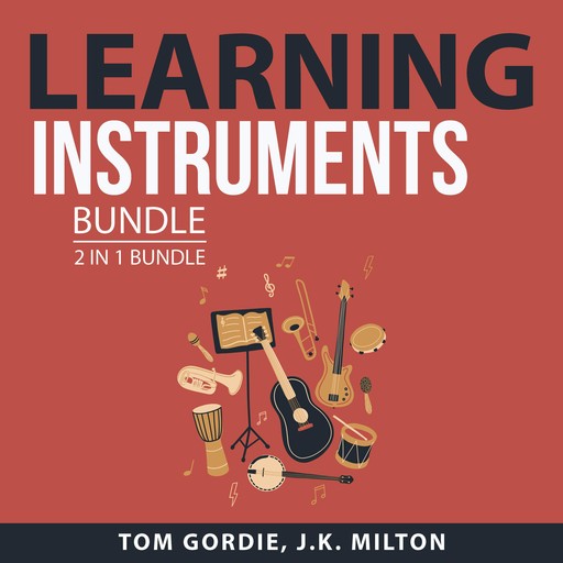 Learning Instruments Bundle, 2 in 1 Bundle, Tom Gordie, J.K. Milton