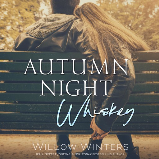Autumn Night Whiskey, Willow Winters