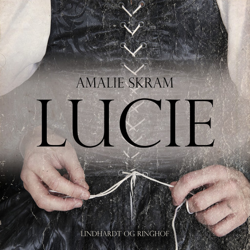 Lucie, Amalie Skram