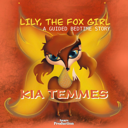 Lily the Fox Girl, Kia Temmes